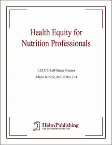 Health Equity for Nutrition Professionals